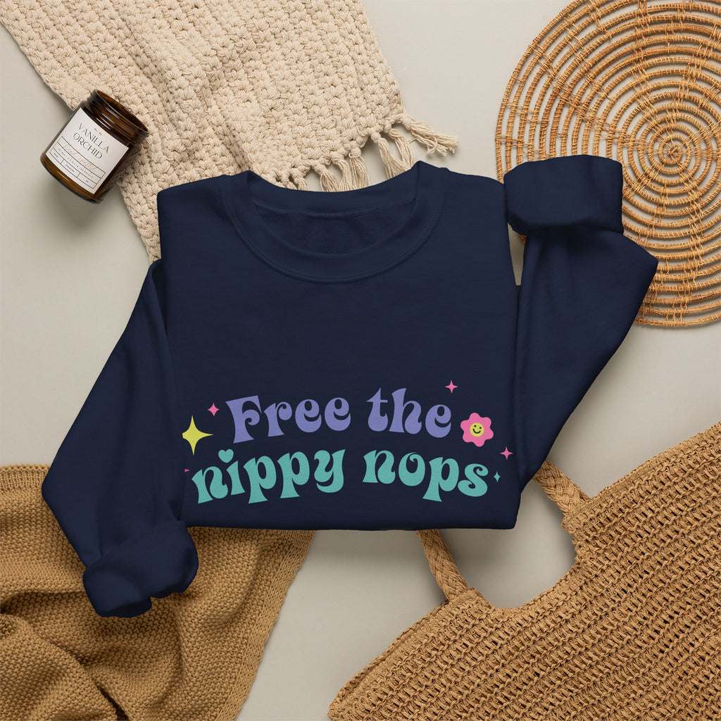 Free the Nippy Nops Unisex Sweatshirt