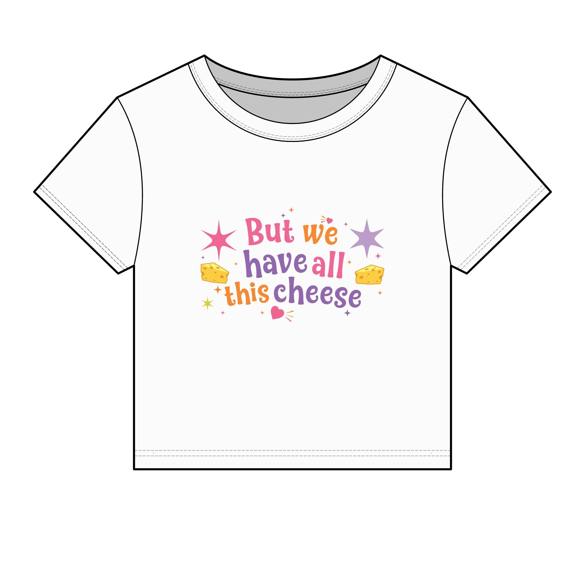 But We Have All This Cheese Baby Tee