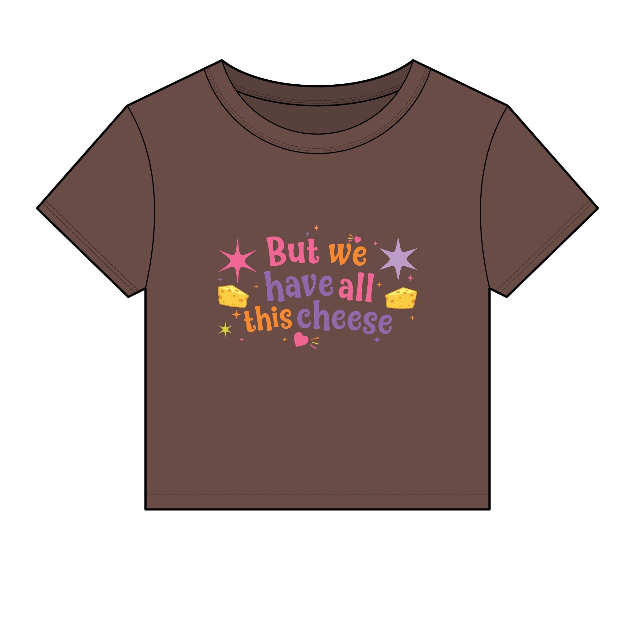 But We Have All This Cheese Baby Tee