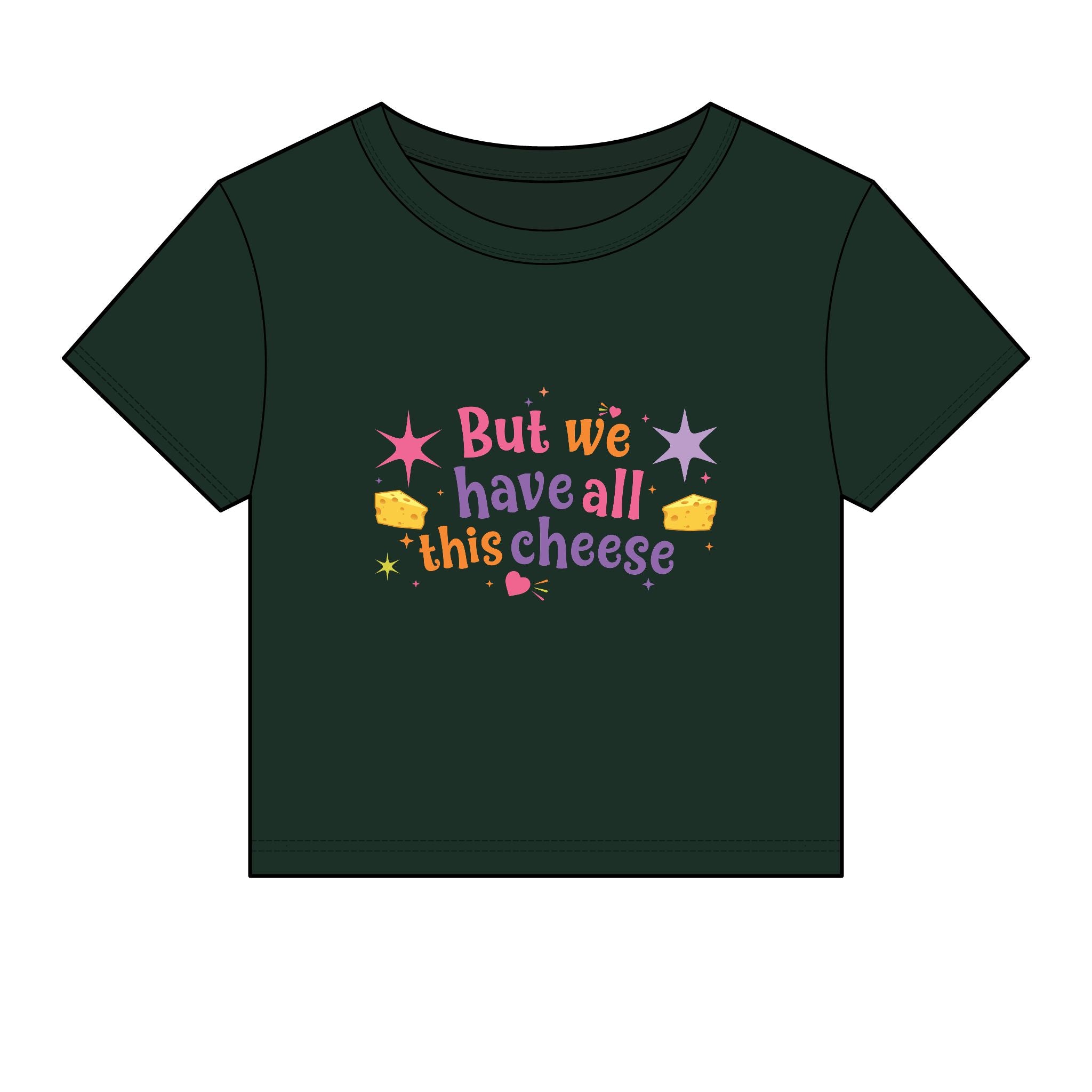 But We Have All This Cheese Baby Tee