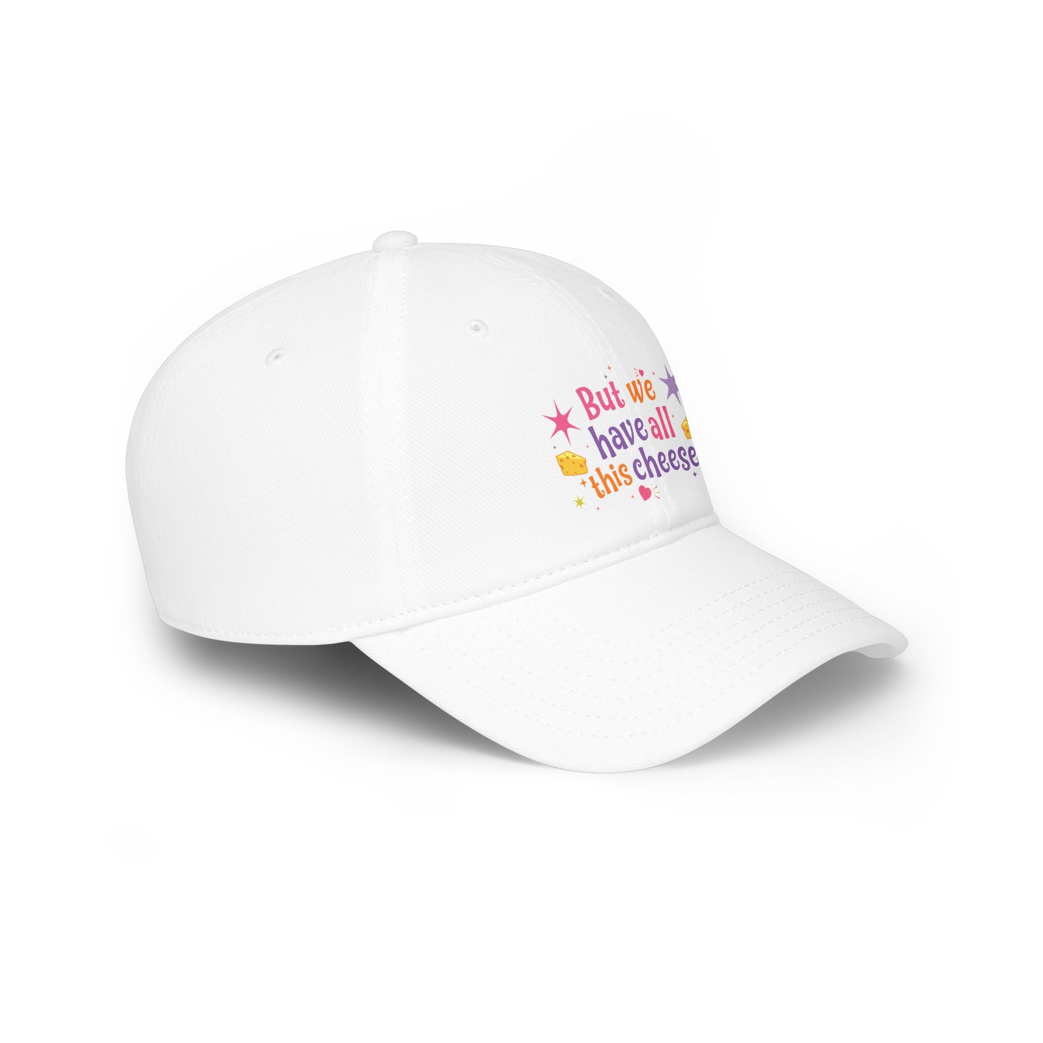 But We Have All This Cheese Baseball Cap