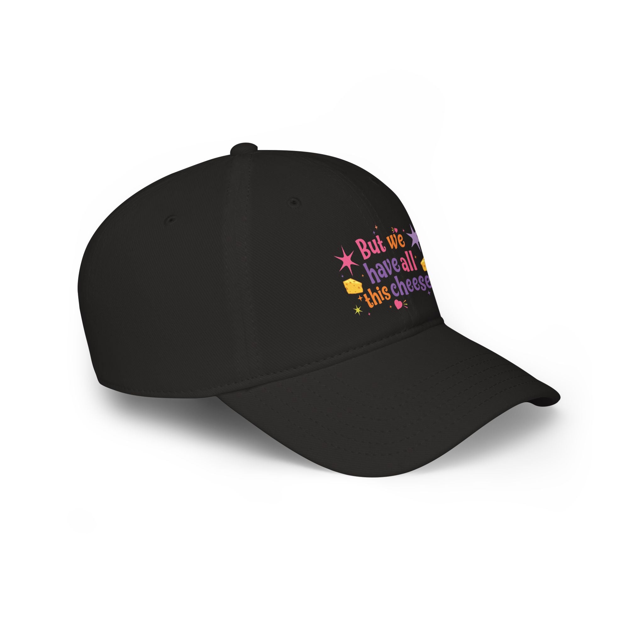 But We Have All This Cheese Baseball Cap