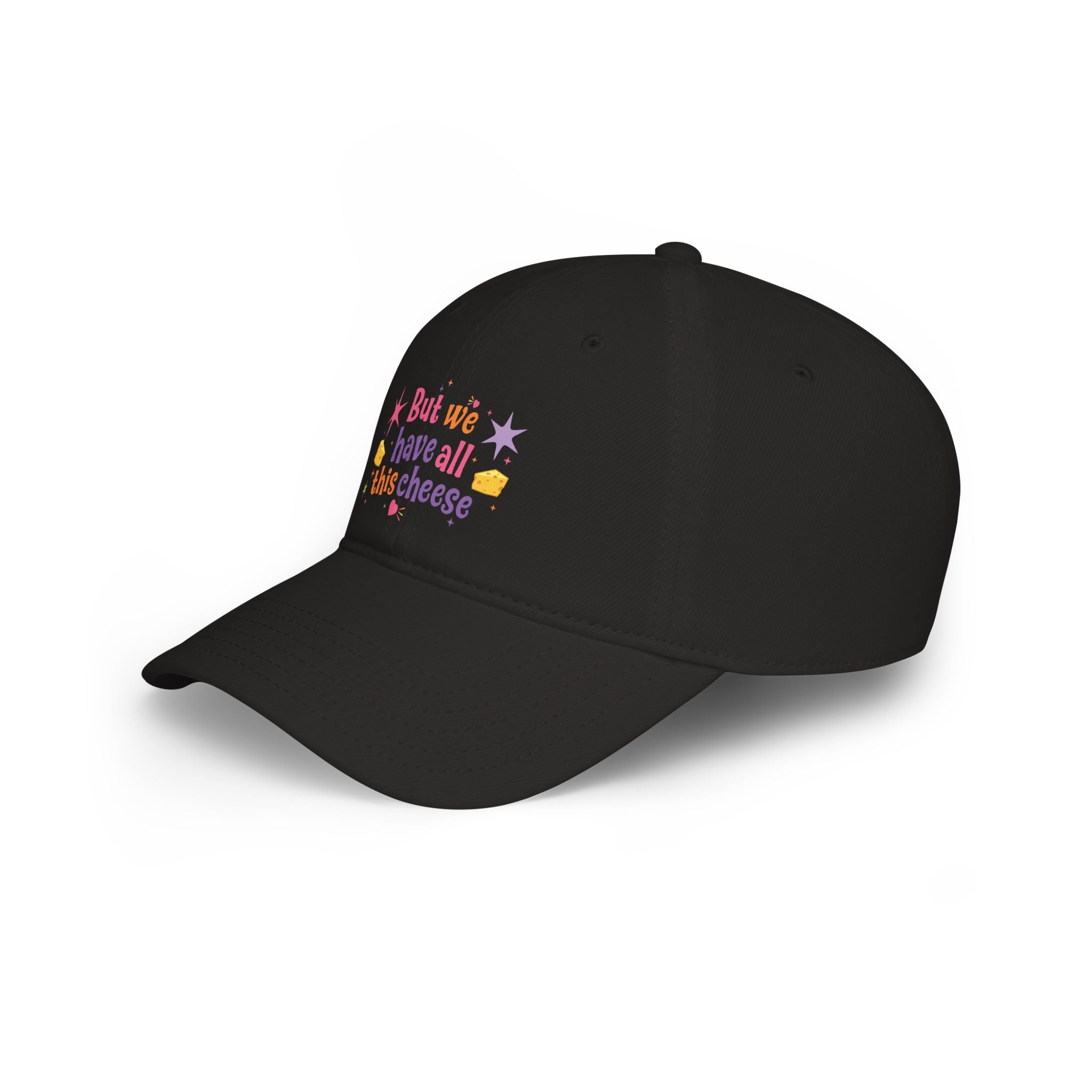 But We Have All This Cheese Baseball Cap