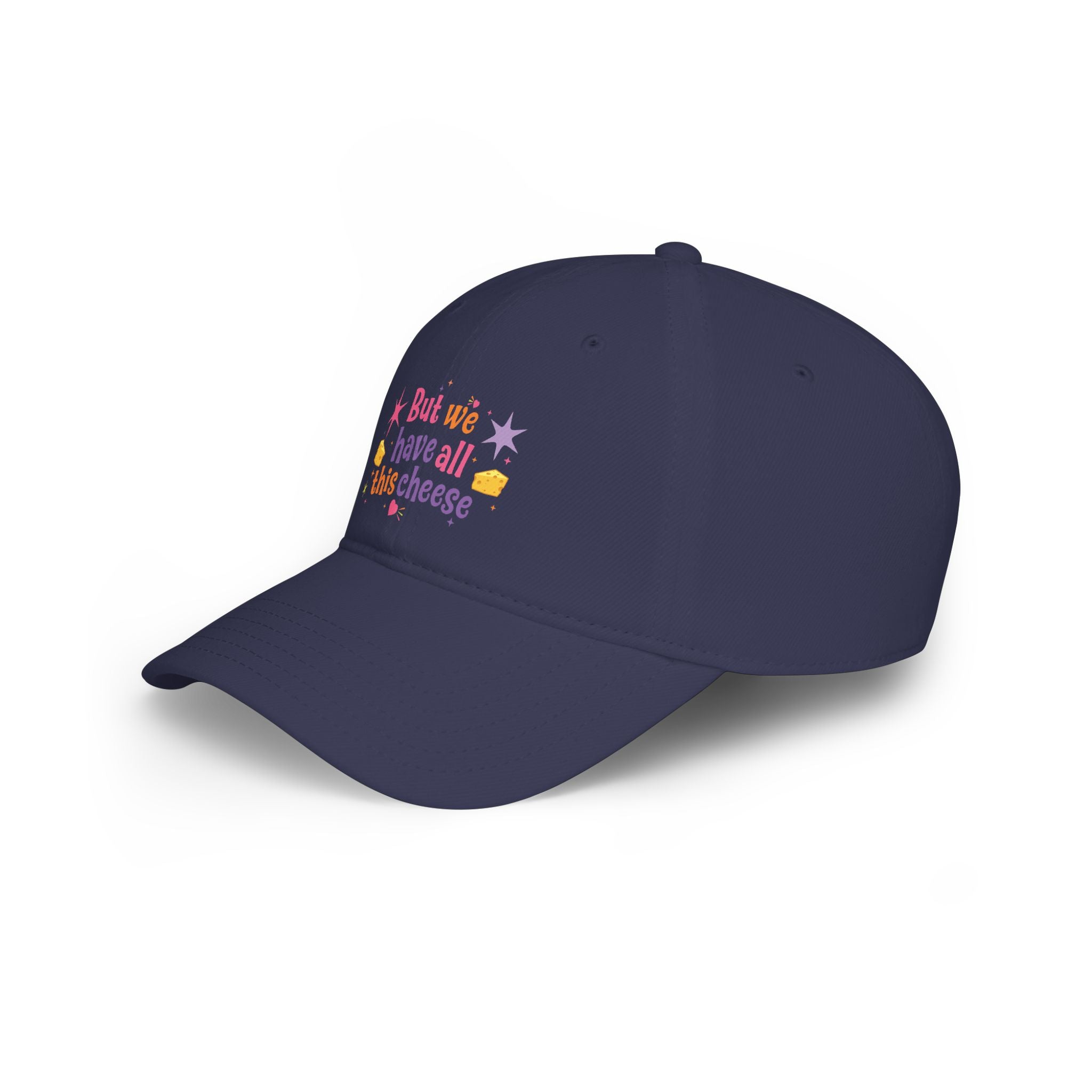 But We Have All This Cheese Baseball Cap