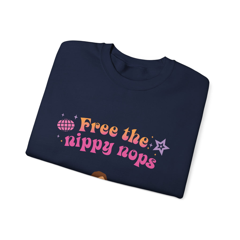 Free the Nippy Nops Unisex Sweatshirt